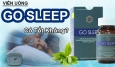 [Review] Thực phẩm chức năng Go Sleep có tốt và an toàn?