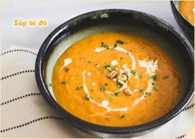 5 Cách nấu súp bí đỏ thơm ngon, hấp dẫn, bổ dưỡng cho cả gia đình