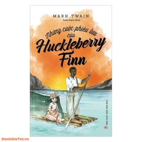 [Review] Sách hay: Những cuộc phiêu lưu của Huckleberry Finn