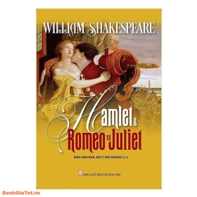 Romeo và Juliet: Tiểu thuyết tình yêu bất hủ của Shakespeare