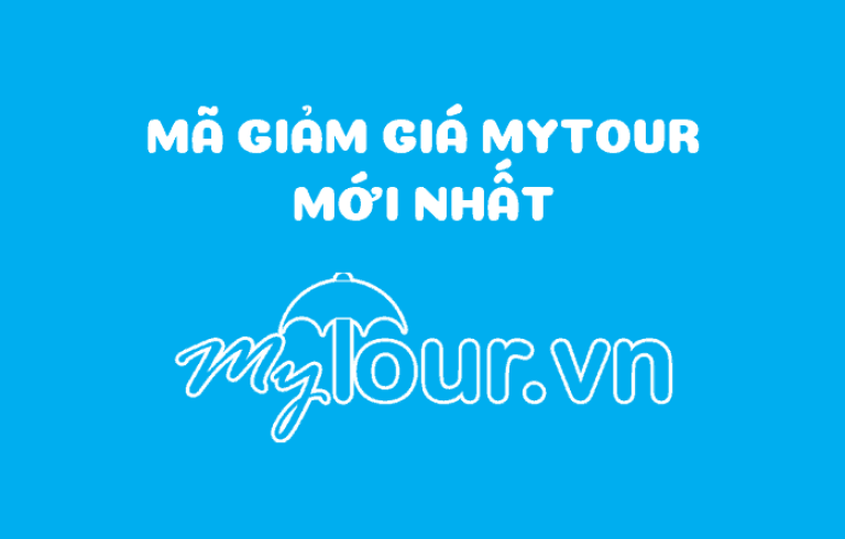 Mã Giảm Giá My Tour, Mã Khuyến Mãi, Voucher 09/2023 - Giảm 50%